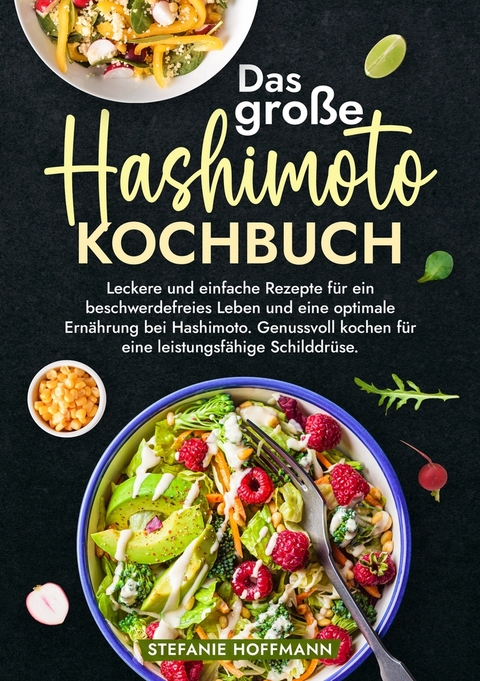 Das große Hashimoto Kochbuch - Stefanie Hoffmann