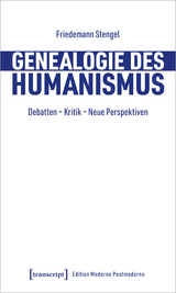 Genealogie des Humanismus - Friedemann Stengel