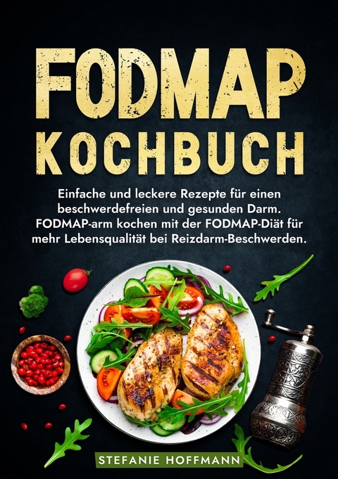 Fodmap Kochbuch - Stefanie Hoffmann