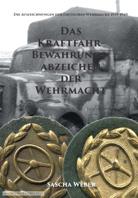 Das Kraftfahrbewährungsabzeichen der Wehrmacht - Sascha Weber