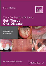 The ADA Practical Guide to Soft Tissue Oral Disease - Michael A. Kahn, J. Michael Hall