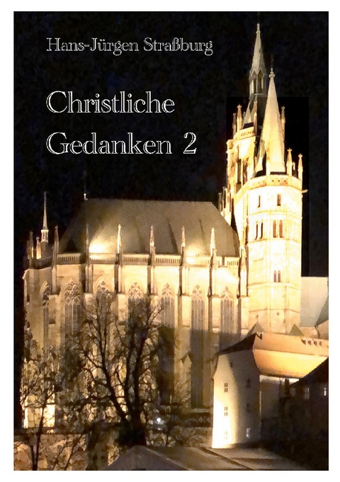 Christliche Gedanken 2 - Hans-Jürgen Straßburg