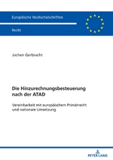 Die Hinzurechnungsbesteuerung nach der ATAD - Jochen Gerbracht