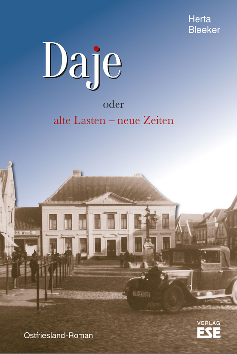 Daje oder alte Lasten – neue Zeiten - Herta Bleeker