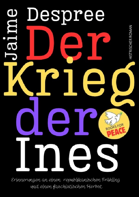 Der Krieg der Ines - Jaime Despree