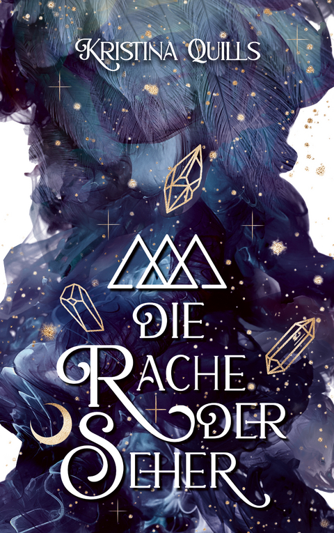 Die Rache der Seher - Kristina Quills