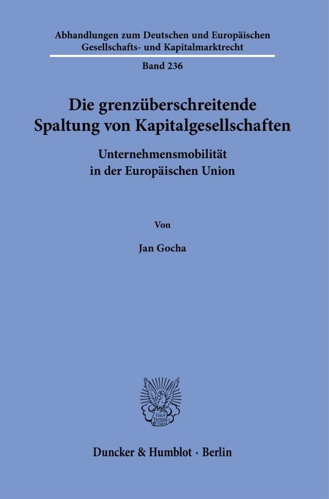 Die grenzüberschreitende Spaltung von Kapitalgesellschaften - Jan Gocha