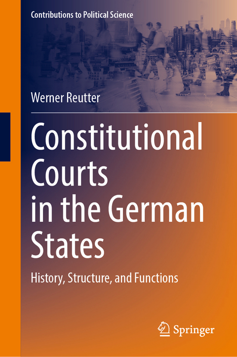 Constitutional Courts in the German States - Werner Reutter