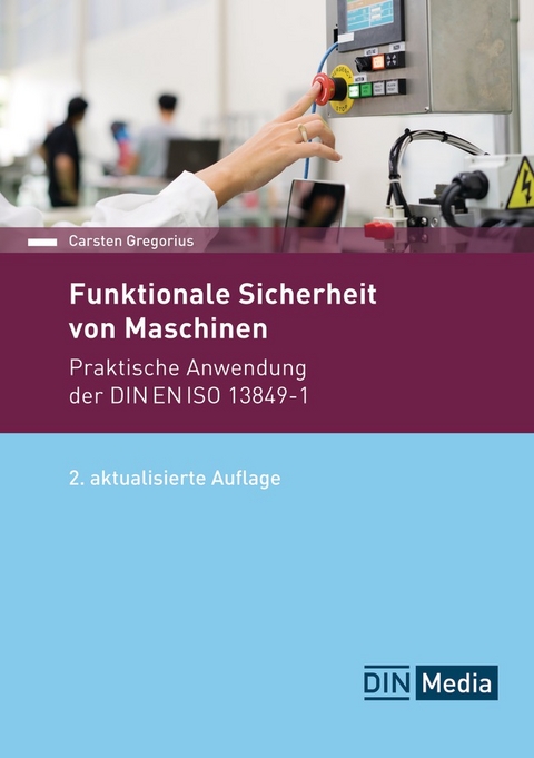 Funktionale Sicherheit von Maschinen - Buch mit E-Book - Carsten Gregorius