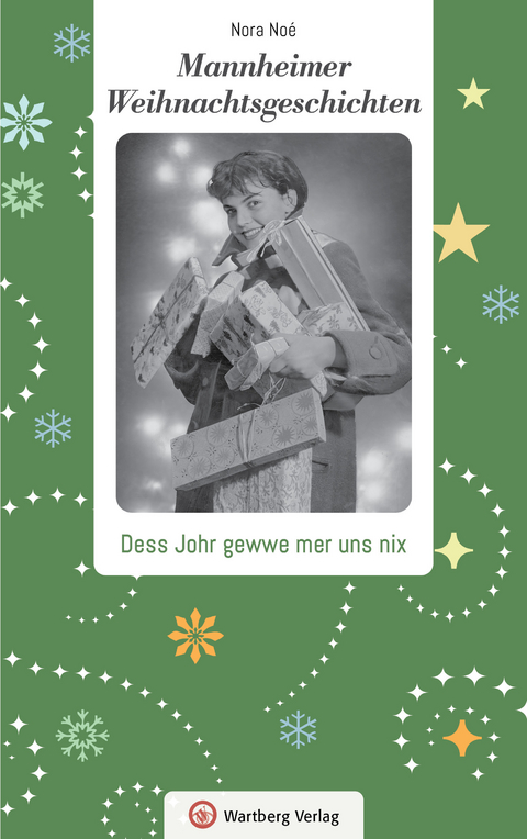 Mannheimer Weihnachtsgeschichten -  Nora Noé