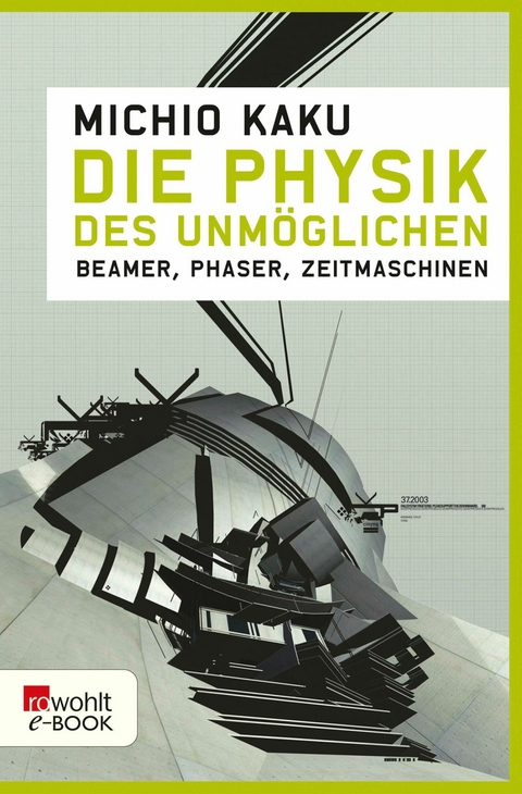 Die Physik des Unmöglichen -  Michio Kaku