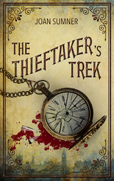 The Thieftaker's Trek - Joan S. Sumner