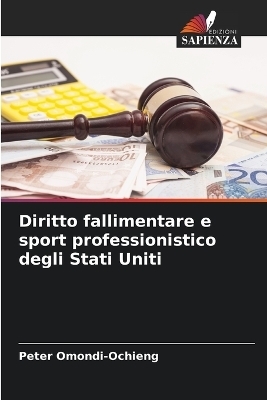 Diritto fallimentare e sport professionistico degli Stati Uniti - Peter Omondi-Ochieng