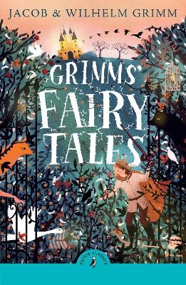 Grimms' Fairy Tales - Jacob Grimm, Brothers Grimm