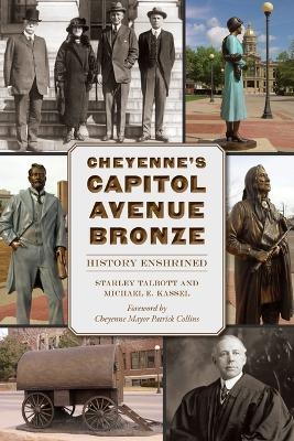 Cheyenne's Capitol Avenue Bronze - Starley Talbott, Michael E Kassel