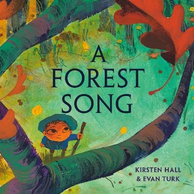 A Forest Song - Kirsten Hall, Evan Turk