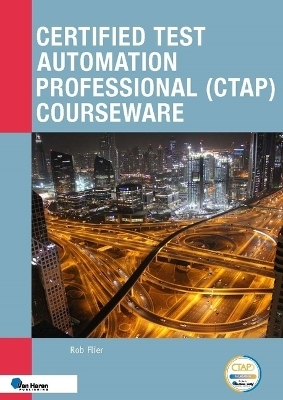 Certified Test Automation Professional (Ctap) Courseware - 