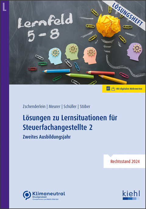 Lösungen zu Lernsituationen für Steuerfachangestellte 2 - Oliver Zschenderlein, Lena Meurer, Karin Schüller