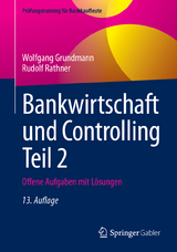 Bankwirtschaft und Controlling Teil 2 - Grundmann, Wolfgang; Rathner, Rudolf