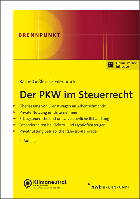 Der PKW im Steuerrecht - Daniela Karbe-Geßler, Daniel Eilenbrock