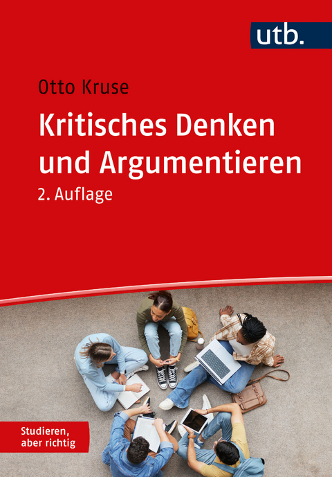 Kritisches Denken und Argumentieren - Otto Kruse