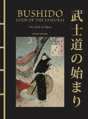 Bushido: The Soul of Japan - Inazo Nitobe