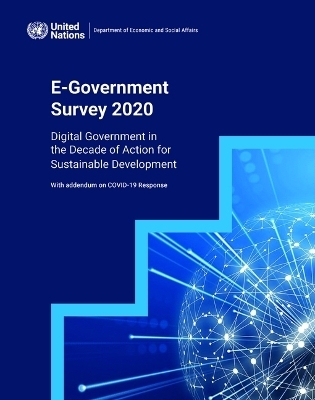 United Nations e-government survey 2020 -  United Nations: Department of Economic and Social Affairs