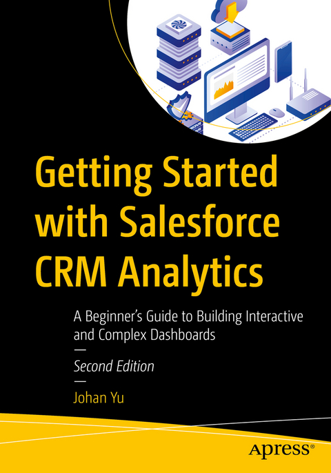 Getting Started with Salesforce CRM Analytics - Johan Yu