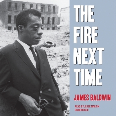 The Fire Next Time - James Baldwin