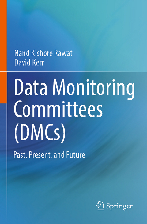 Data Monitoring Committees (DMCs) - 