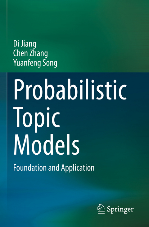 Probabilistic Topic Models - Di Jiang, Chen Zhang, Yuanfeng Song