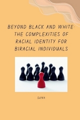 Beyond Black and White: The Complexities of Racial Identity for Biracial Individuals -  SHIVA