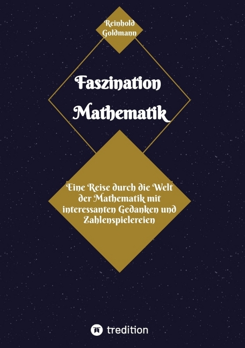 Faszination Mathematik - Reinhold Goldmann