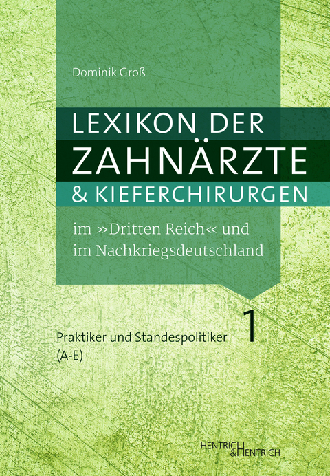 Praktiker und Standespolitiker (A–E) - Dominik Groß