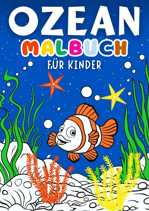 Ozean Malbuch für Kinder ● Kinderbuch -  Kindery Verlag