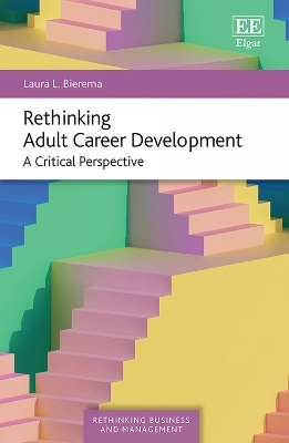 Rethinking Adult Career Development - Laura L. Bierema