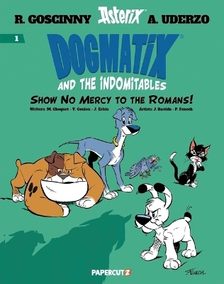 Dogmatix and the Indomitables Vol. 1 - Yves Coulon, Matthieu Choquet, Jérôme Erbin