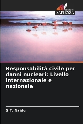 Responsabilit� civile per danni nucleari - S T Naidu