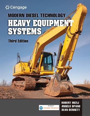 Bundle: Modern Diesel Technology: Heavy Equipment Systems, 3rd + Mindtap Diesel Technology, 4 Terms (24 Months) Printed Access Card - Robert Huzij, Angelo Spano, Sean Bennett