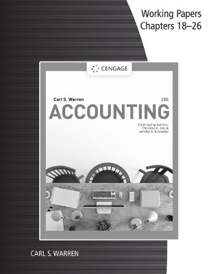 Working Papers, Chapters 18-26 for Warren/Jonick/Schneider's  Accounting, 28th - Carl Warren, James Reeve, Jonathan Duchac