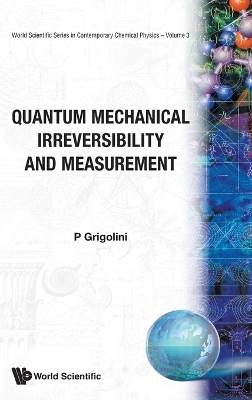 Quantum Mechanical Irreversibility And Measurement - Paolo Grigolini