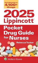 2025 Lippincott Pocket Drug Guide for Nurses - Tucker, Rebecca