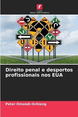 Direito penal e desportos profissionais nos EUA - Peter Omondi-Ochieng