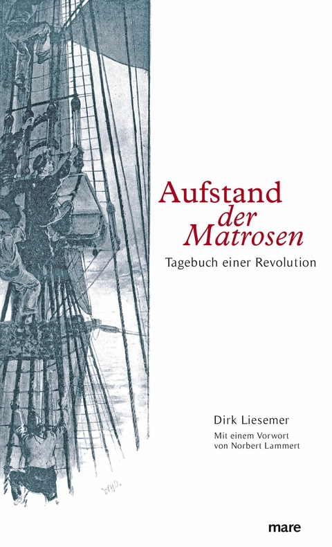 Aufstand der Matrosen -  Dirk Liesemer