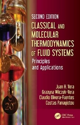 Classical and Molecular Thermodynamics of Fluid Systems - Vera, Juan H.; Wilczek-Vera, Grazyna; Olivera-Fuentes, Claudio; Panayiotou, Costas