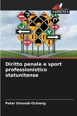 Diritto penale e sport professionistico statunitense - Peter Omondi-Ochieng