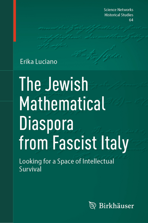 The Jewish Mathematical Diaspora from Fascist Italy - Erika Luciano