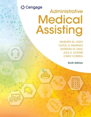 Bundle: Administrative Medical Assisting, 6th + Mindtap Moss 3.0, 2 Terms Printed Access Card - Wilburta Lindh, Carol Tamparo, Barbara Dahl, Julie Morris, Cindy Correa