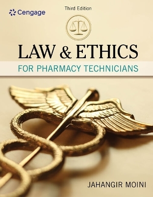 Bundle: Law and Ethics for Pharmacy Technicians, 3rd + Mindtap Pharmacy Technology, 2 Terms (12 Months) Printed Access Card - Jahangir Moini