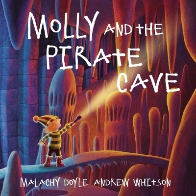 Molly and the Pirate Cave - Malachy Doyle